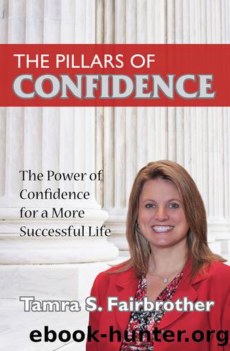 The Pillars of Confidence by Fairbrother Tamra S.;