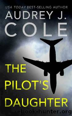 The Pilot's Daughter by Audrey J. Cole