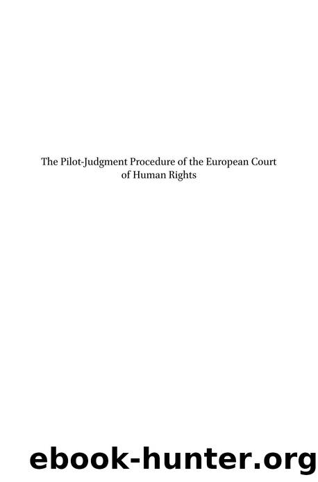 The Pilot-Judgment Procedure of the European Court of Human Rights by Dominik Haider