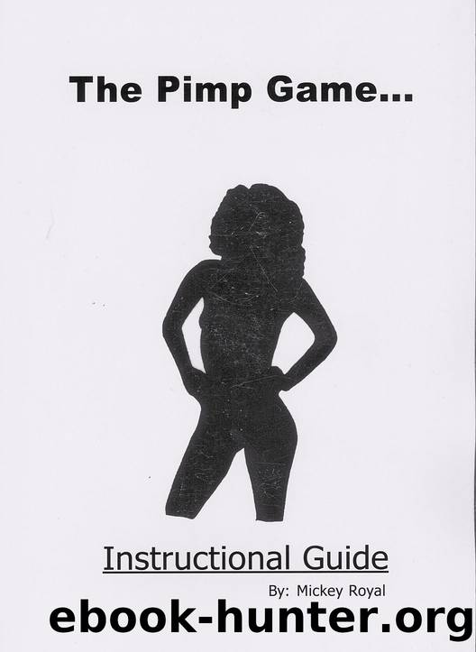 The Pimp Game: Instructional Guide (New Edition) by Royal Mickey