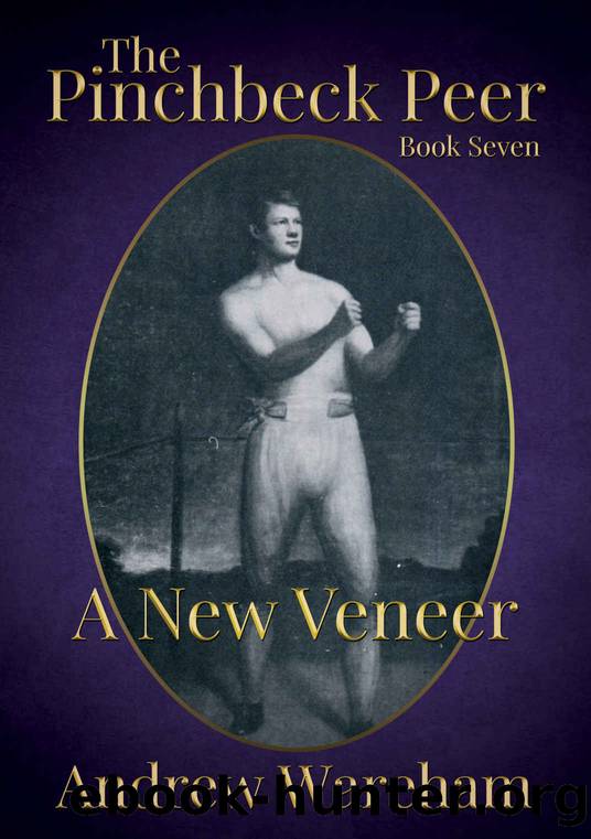 The Pinchbeck Peer: Book 7: A New Veneer by Andrew Wareham