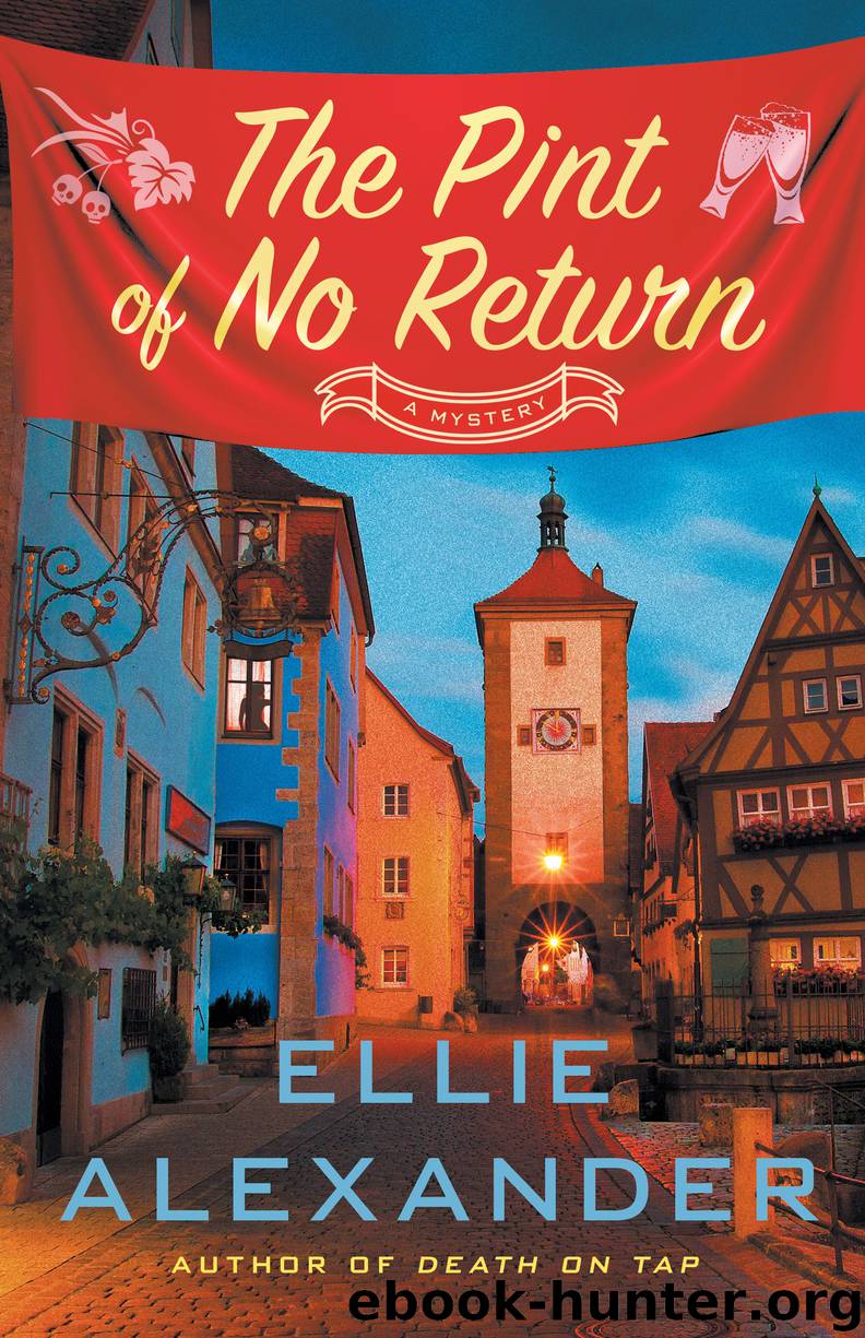 The Pint of No Return--A Mystery by Ellie Alexander