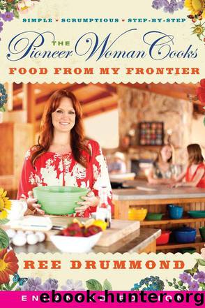 The Pioneer Woman Cooks: Food from My Frontier (Enhanced) by Drummond Ree