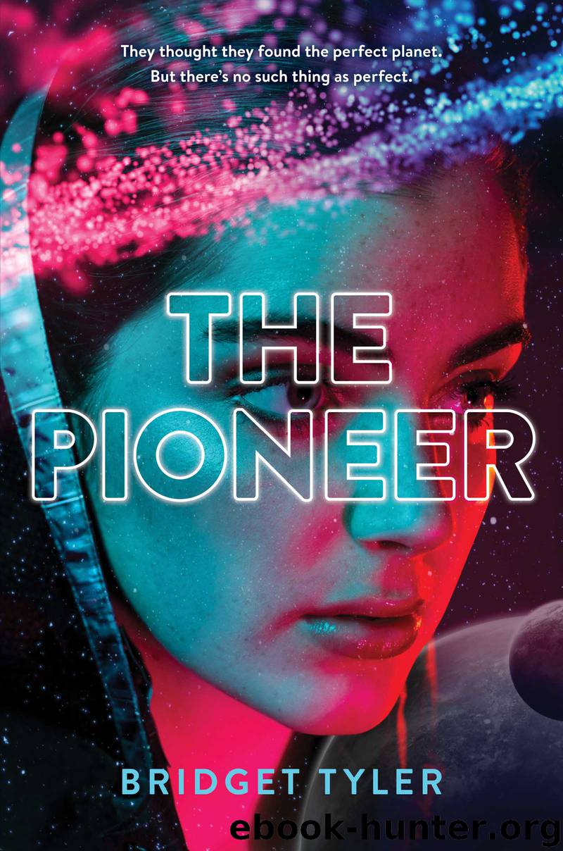The Pioneer by BRIDGET TYLER