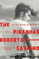 The Piranhas by Roberto Saviano
