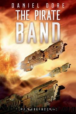 The Pirate Band: The Alexandria Rangers book 2 by Daniel Dore