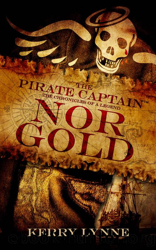The Pirate Captain, Nor Gold by Kerry Lynne