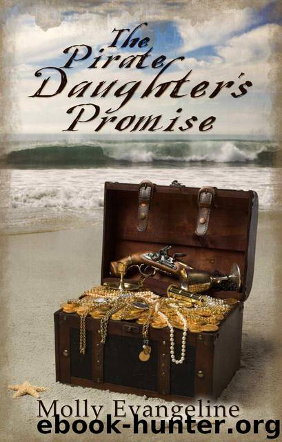 The Pirate Daughter's Promise (Pirates & Faith) by Evangeline Molly