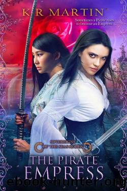 The Pirate Empress by K R Martin