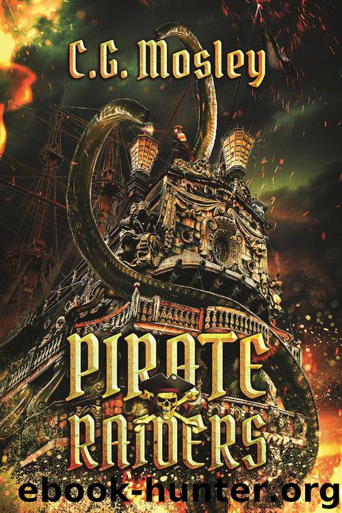 The Pirate Raiders by C. G. Mosley