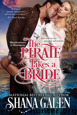 The Pirate Takes A Bride by Shana Galen