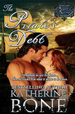 The Pirate's Debt (The Regent's Revenge Book 2) by Katherine Bone