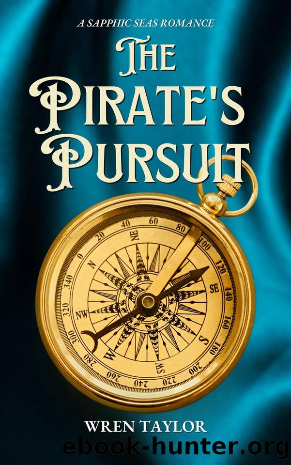 The Pirate's Pursuit: A Sapphic Seas Romance by Taylor Wren