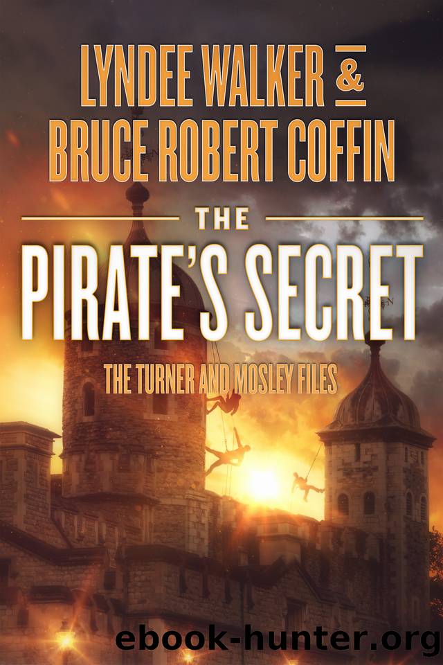The Pirate's Secret (The Turner and Mosley Files Book 3) by LynDee Walker & Bruce Robert Coffin