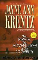 The Pirate, The Adventurer & The Cowboy by Jayne Ann Krentz