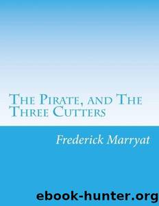 The Pirate, and the Three Cutters by Frederick Marryat