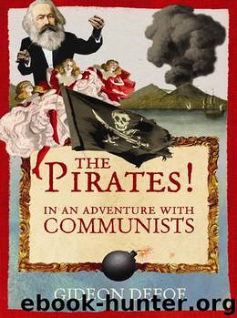 The Pirates! in an Adventure with Communists by Gideon Defoe