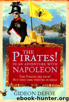 The Pirates! in an Adventure with Napoleon by Gideon Defoe