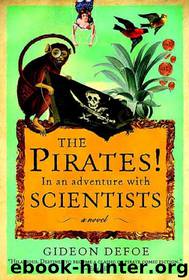 The Pirates! in an Adventure with Scientists by Gideon Defoe
