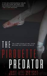 The Pirouette Predator by Jade Wright
