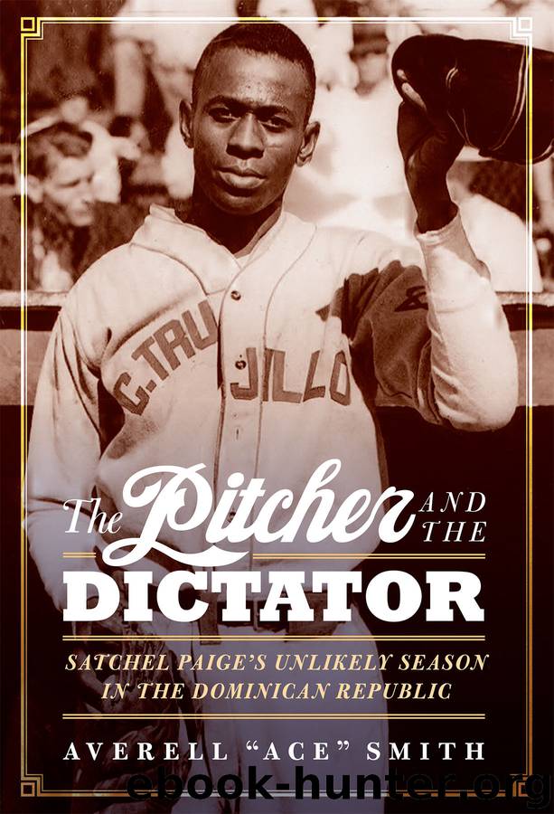 The Pitcher and the Dictator by Averell "Ace" Smith