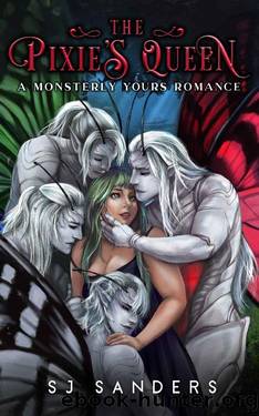 The Pixie's Queen: A Monsterly Yours Romance by S.J. Sanders