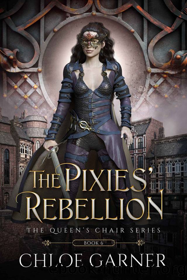 The Pixies' Rebellion (The Queen's Chair Book 6) by Chloe Garner