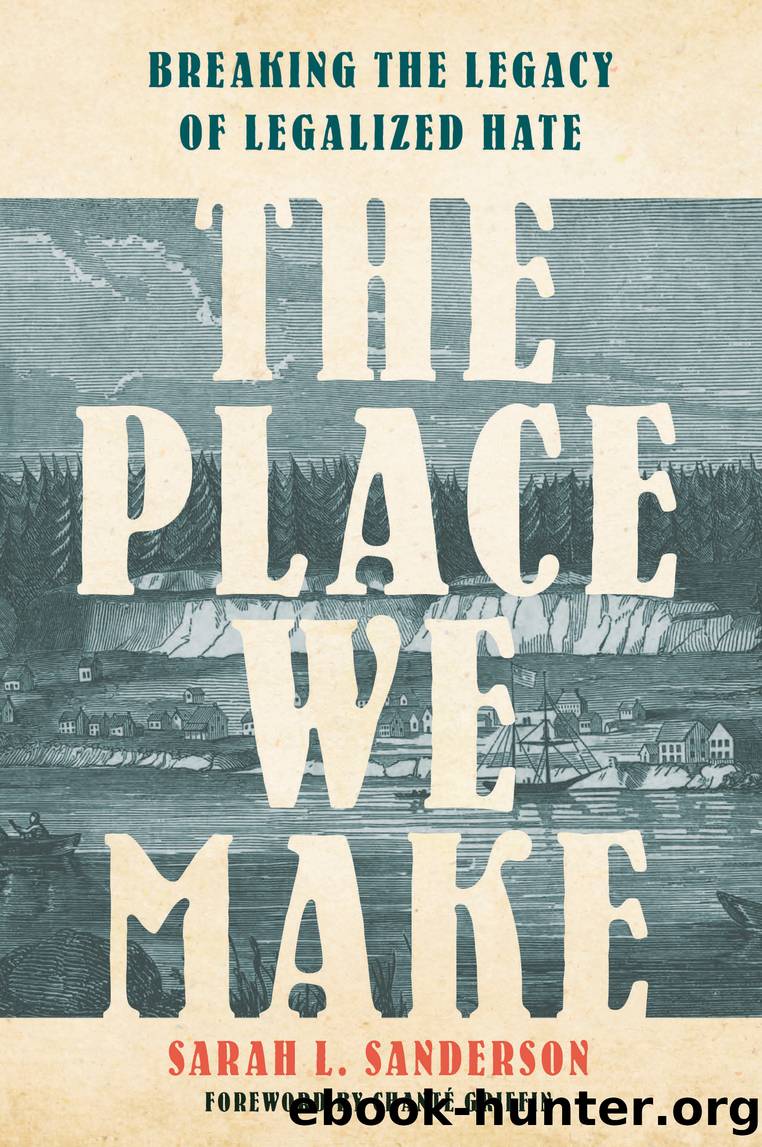 The Place We Make by Sarah L. Sanderson