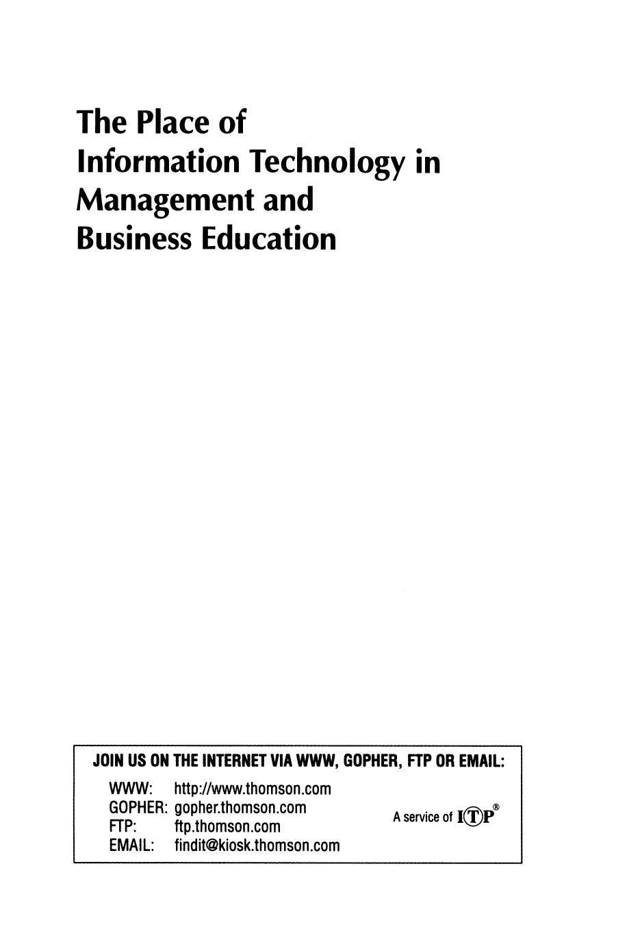 The Place of Information Technology in Management and Business Education: TC3 WG3.4 International Conference on the Place of Information Technology in Management and Business Educa by G. L. Altmann (auth.) Ben-Zion Barta Arthur Tatnall Peter Juliff (eds.)