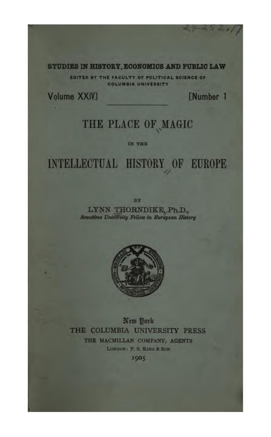 The Place of Magic in the Intellectual History of Europe by Lynn Thorndike