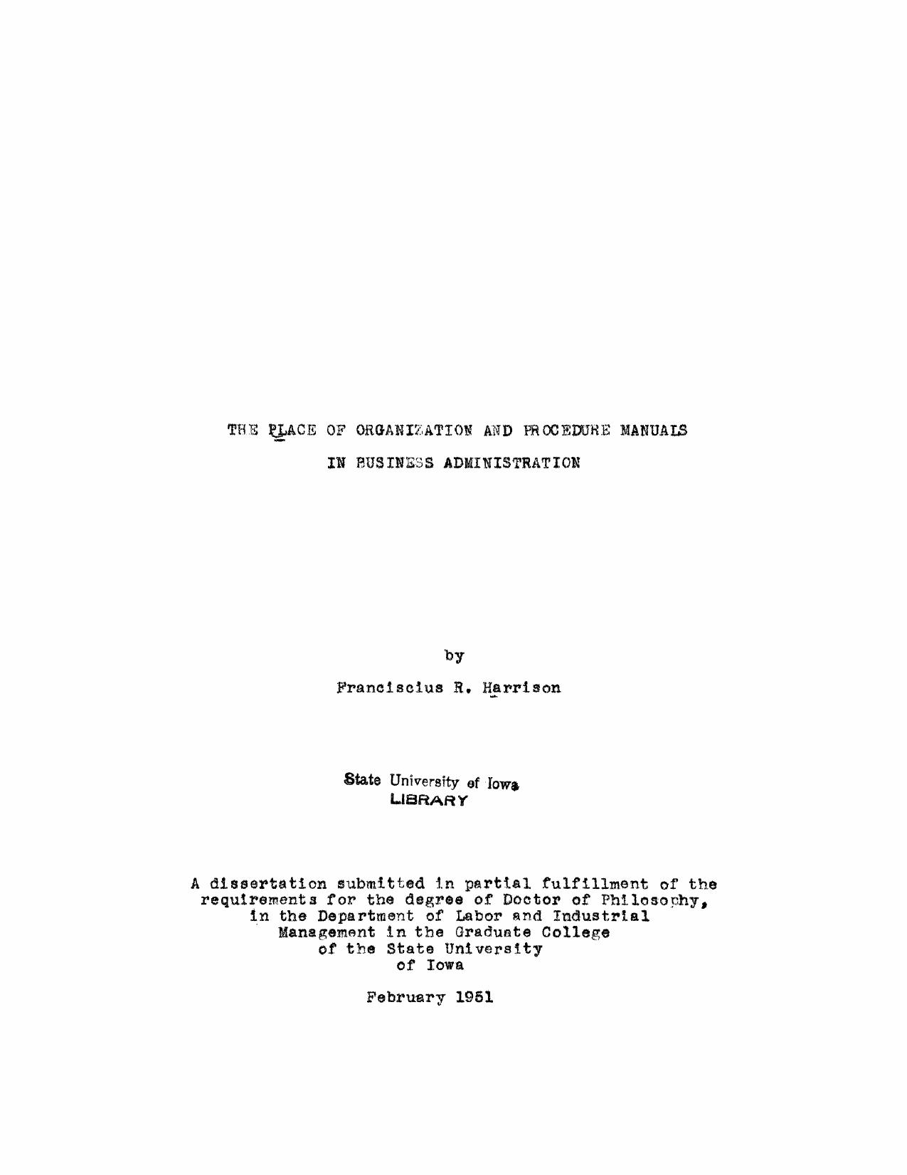 The Place of Organization and Procedure Manuals in Business Administration by Harrison Franciscius R