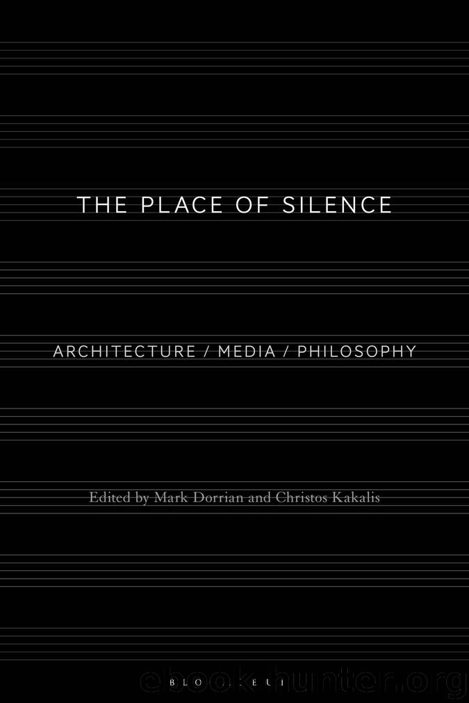 The Place of Silence by Mark Dorrian;Christos Kakalis;