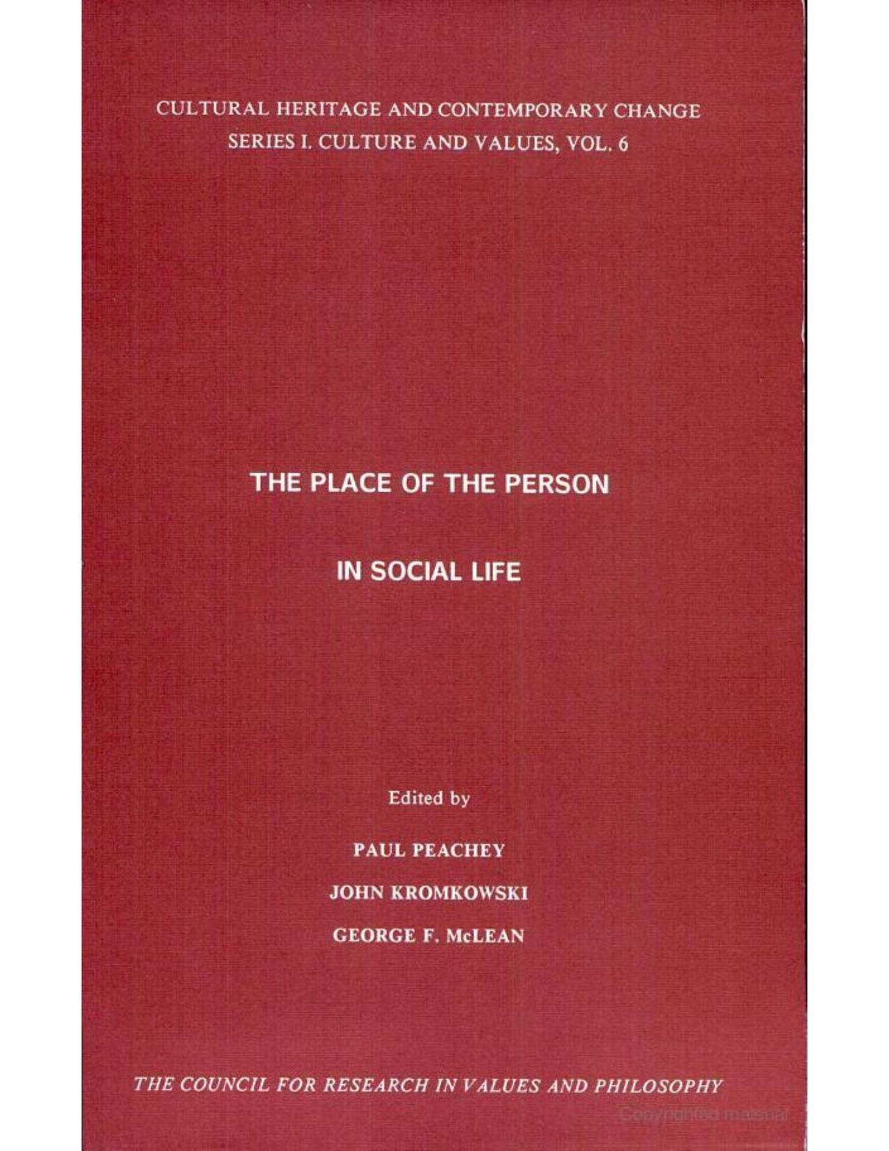 The Place of the Person in Social Life (Cultural Heritage and Contemporary Change Series) by Paul Peachey