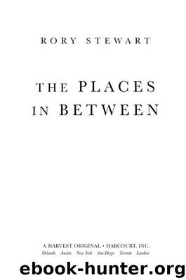 The Places in Between by Rory Stewart