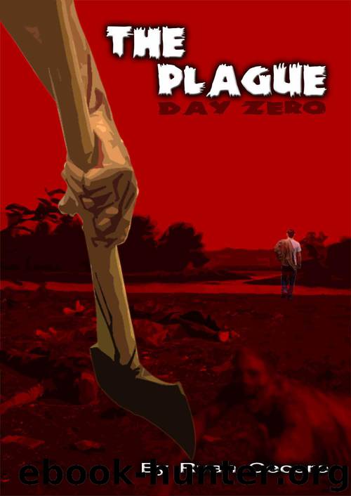 The Plague (Book 0): Day Zero by Cecere Ryan