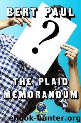 The Plaid Memorandum by Bert Paul