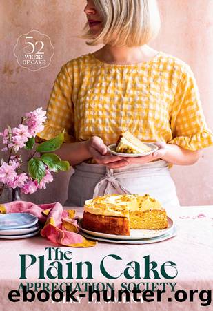 The Plain Cake Appreciation Society by Tilly Pamment