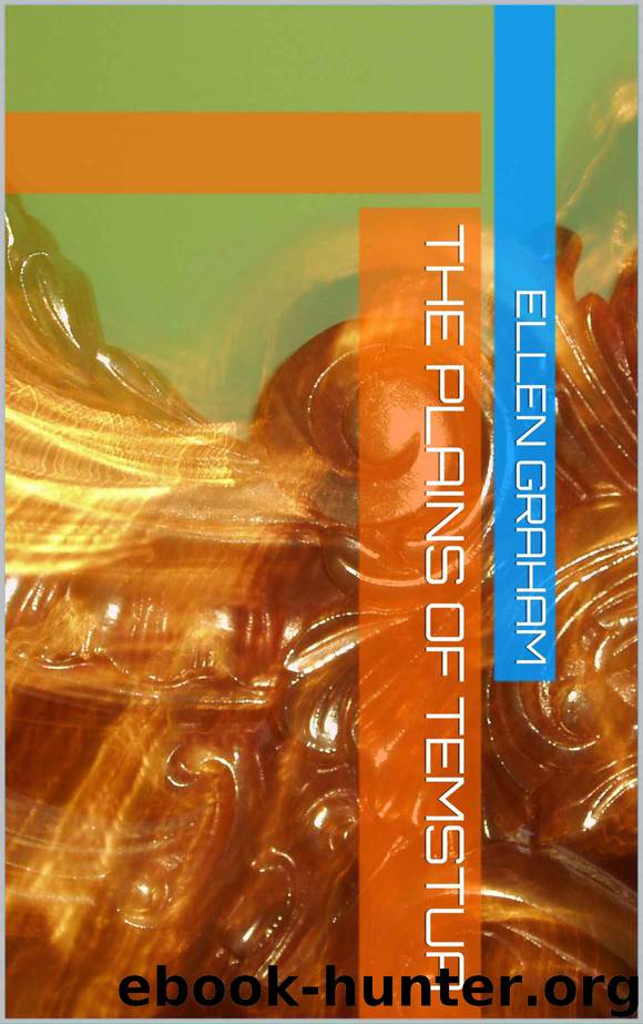 The Plains of Temstua (Children of Temstua Book 2) by Ellen Graham