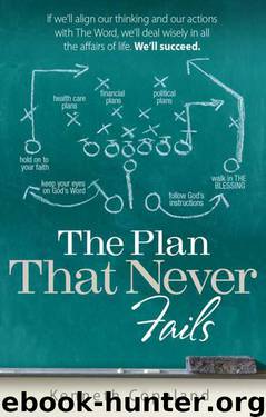 The Plan That Never Fails by Kenneth Copeland