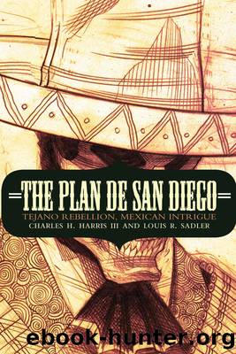 The Plan de San Diego by Charles H. Harris