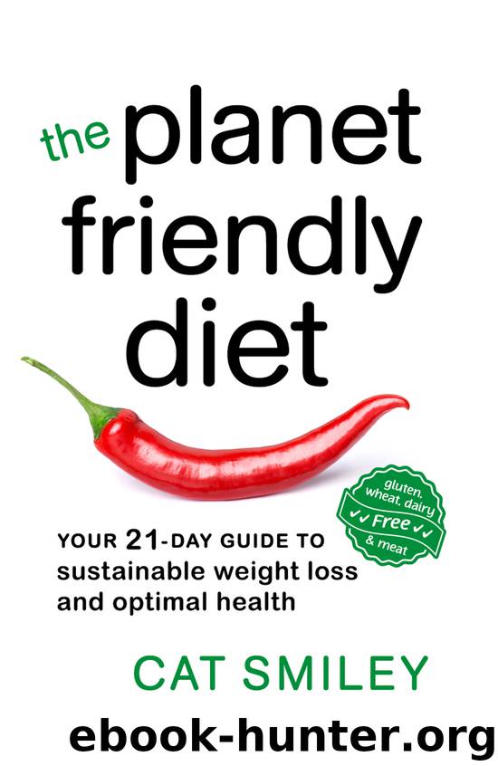 The Planet Friendly Diet by Cat Smiley