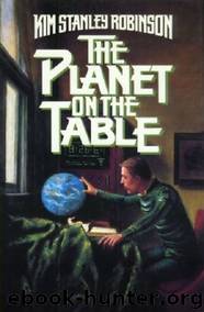 The Planet on the Table by Kim Stanley Robinson