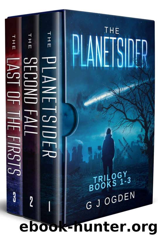 The Planetsider Trilogy: Complete Boxed Set: A Post-Apocalyptic Military Action Thriller by G J Ogden
