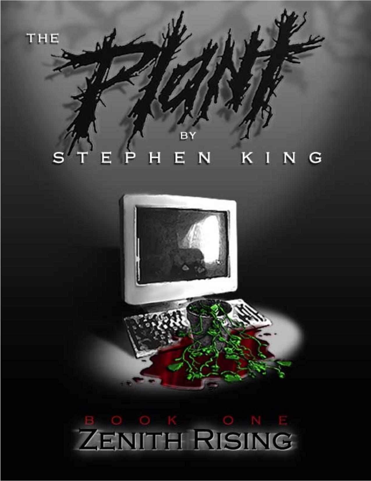 The Plant Book One: Zenith Rising by Stephen King