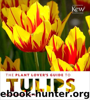 The Plant Lover's Guide to Tulips by Richard Wilford