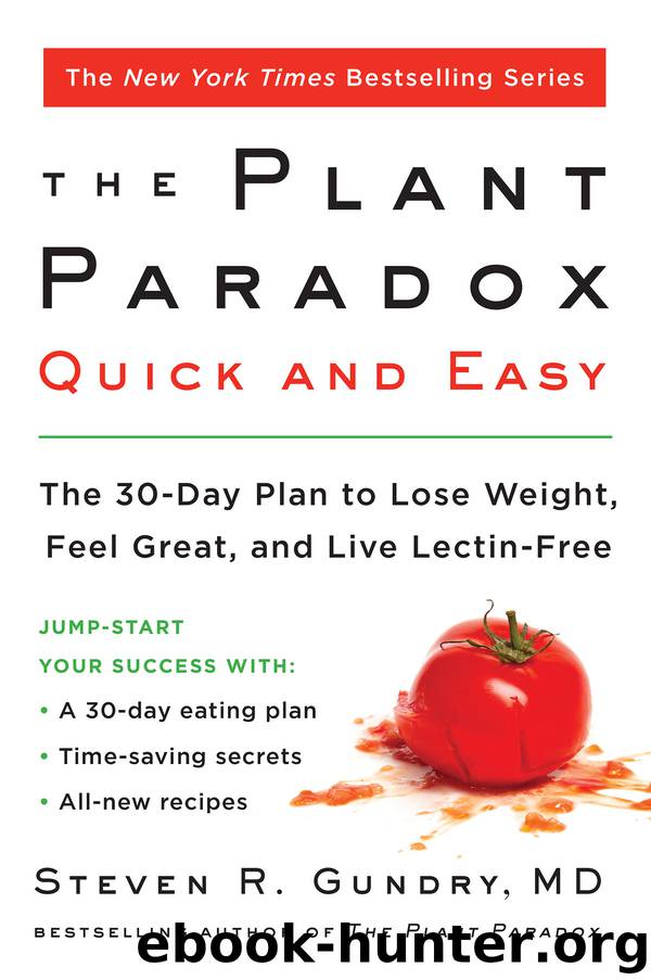 The Plant Paradox Quick and Easy by Dr. Steven R. Gundry M.D