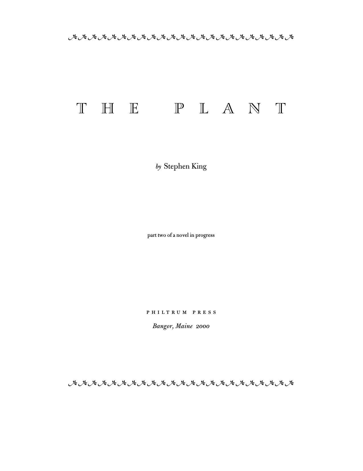 The Plant++++part two by Stephen King