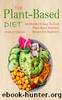 The Plant-Based Diet CookBook by Marg D. Wright