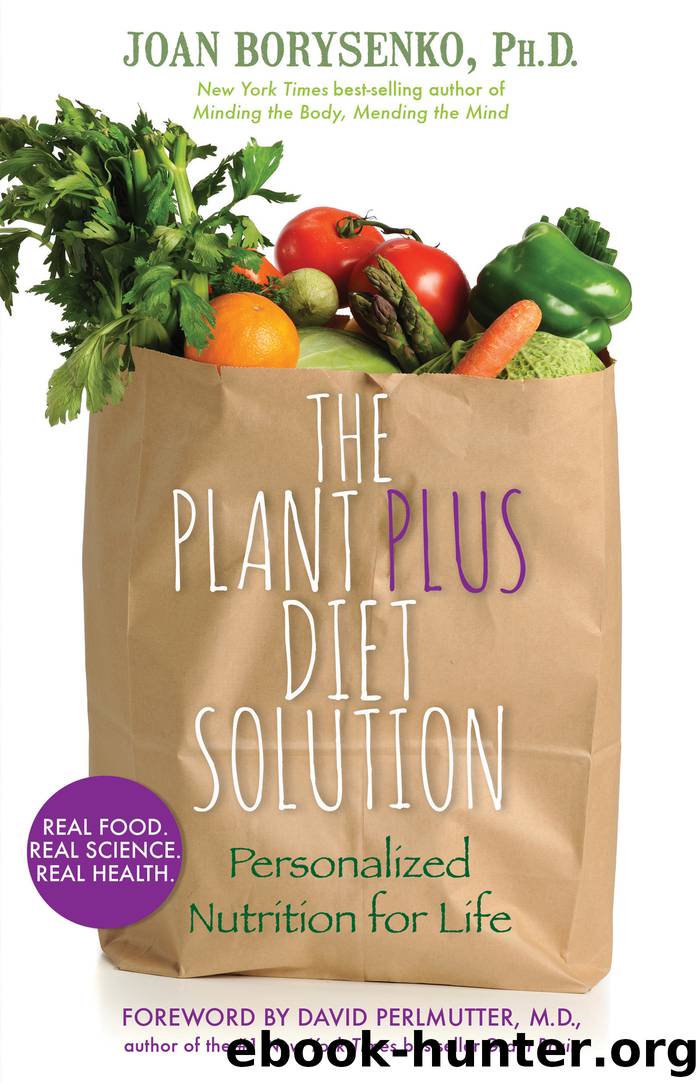 The PlantPlus Diet Solution by Joan Borysenko