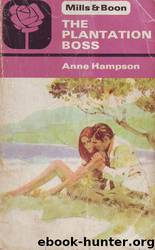 The Plantation Boss by Anne Hampson